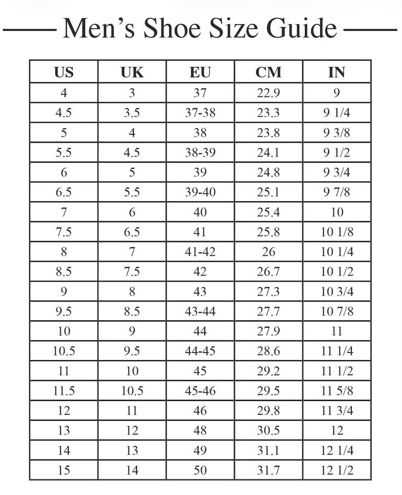 May include: A shoe size conversion chart for men, with US, UK, EU, CM, and IN measurements. The chart includes sizes from US 4 (22.9 cm, 9 in) to US 15 (31.7 cm, 12 1/2 in), providing a guide for shoe sizing.