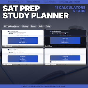May include: An interactive SAT Prep Study Planner digital application featuring 11 calculators and 5 tabs. The interface displays a dashboard with progress tracking, mastery, scores, goals, and timing sections, available in both light and dark modes.