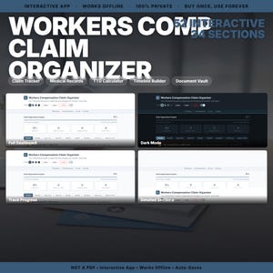 May include: A digital Workers Comp Claim Organizer app featuring 52 interactive sections. The interface displays a dashboard with a claim tracker, medical records, TTD calculator, timeline builder, and document vault in light and dark modes.