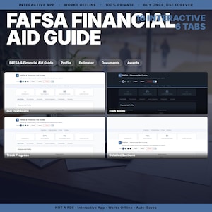 May include: A digital FAFSA Financial Aid Guide interactive app featuring 16 interactive sections and 6 tabs. The display shows four interface views including a full dashboard, dark mode, progress tracking, and detailed sections with data fields.