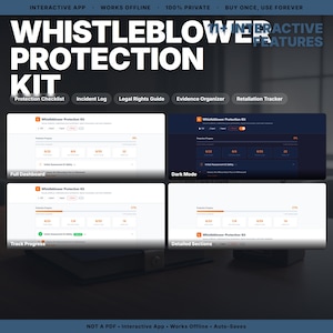 May include: A Whistleblower Protection Kit interactive app interface featuring a dashboard with a protection checklist, incident log, legal rights guide, evidence organiser, and retaliation tracker. It displays light and dark modes, progress tracking, and detailed sections.