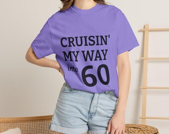 Cruisin My Way into 60 T-shirt | Shirt voor 60e verjaardag, T-shirt uit Milestone Age