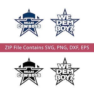 May include: A digital design featuring four star-shaped logos. Two logos are in navy blue, and two are in black and white. The logos include the text "DALLAS COWBOYS" and "WE DEM BOYZ". The text "ZIP File Contains SVG, PNG, DXF, EPS" is also present.