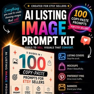 AI Listing Image Prompt Kit for Etsy Sellers | 100 Copy-Paste Prompts (Digital Download)
