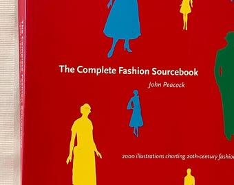 The Complete Fashion Sourcebook• Fashion Reference Book• John