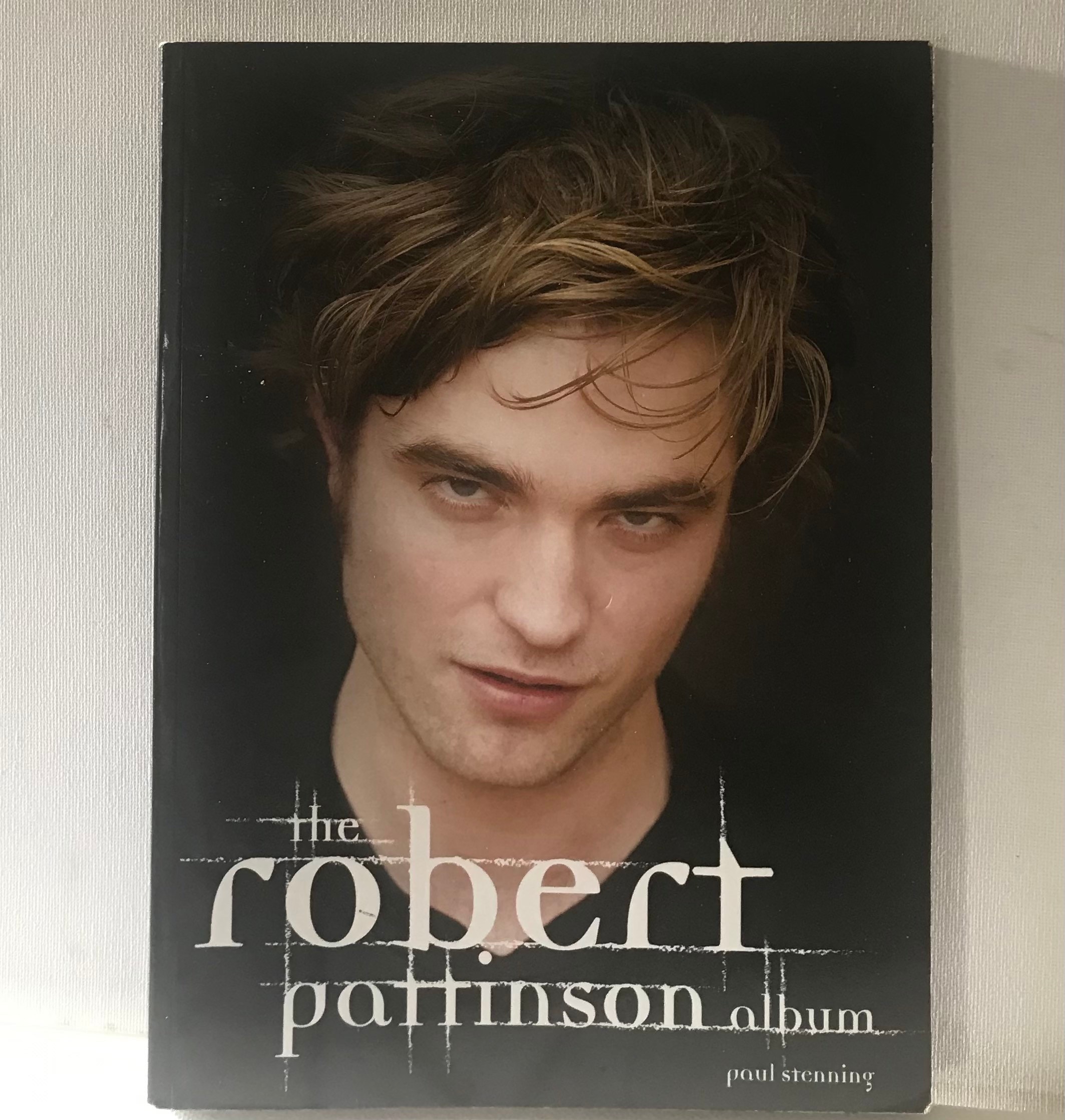 Robert Pattinson Twilight To Watch Robert Pattinson Album • Book