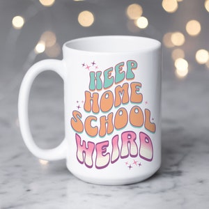 Keep Home School Weird Mug, large size mug, retro style, 70s style