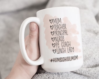 Homeschool Mom Personalized Large 15 oz Size Mug • Personalized Gift for Home School Mom, List of All the Jobs