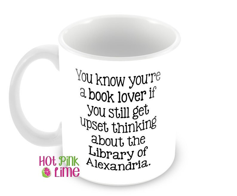 Book Lover Mug Literary Gift, Personalized Gift, Book Lover, Reader, Library of Alexander, Librarian, History Teacher image 1