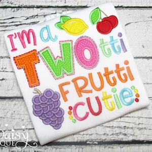 TWOtti Frutti Cutie Birthday Shirt - Tutti Frutti - 2nd Birthday - Second - TWO Fruit - Applique Shirt - Rainbow - Cherries - Lemon - Grapes