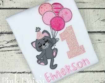 Cat Birthday Shirt - Kitty Birthday - Kitty Cat - Kitten - Applique Shirt - Pink Balloons - First Birthday - 1st Birthday - Embroidered Tee