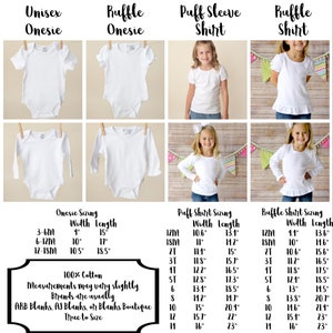 May include: Size chart for unisex onesies, ruffle onesies, puff sleeve shirts, and ruffle shirts. The chart shows width and length measurements in inches for sizes 3-6 months, 6-12 months, 12-18 months, 12 months, 18 months, 2T, 3T, 4T, 5T, 6, 8, 10, 12, and 11. The chart also includes the text "100% Cotton" and "Measurements may vary slightly. Brands are usually ARB Blanks, AJ Blanks, or Blanks Boutique. True to Size."