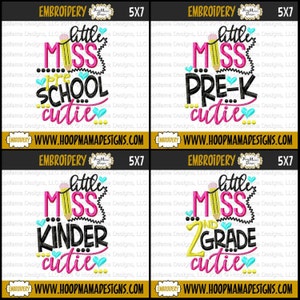 May include: Four embroidery designs featuring the text "little miss" followed by a grade level and "cutie". The designs are in pink, yellow, blue, and black with a pencil graphic.