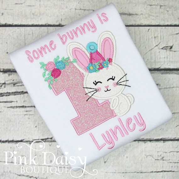 Bunny Birthday Shirt - Applique Shirt - Some Bunny is One - Embroidered Shirt - First Birthday - 1st Birthday Tee - Floral - with Flowers Il_570xn
