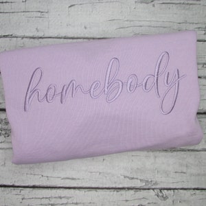 Homebody Sweatshirt Embroidered - Comfort Colors - Embroidered Sweatshirt Unisex - Homebody Shirt - Stitched Sweatshirt - Homebody Sweater