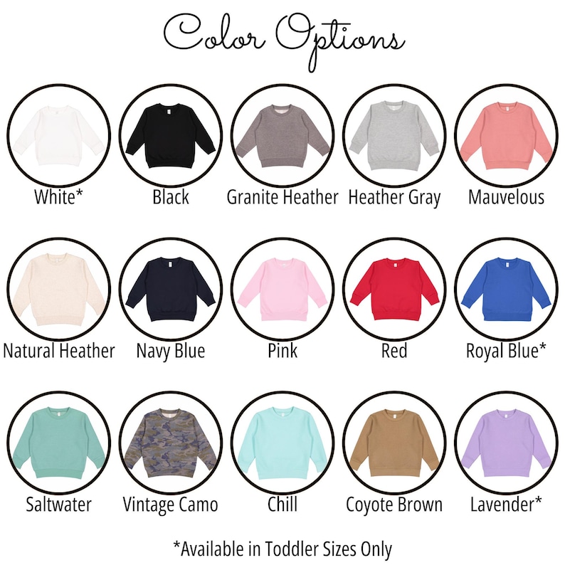 a collection of children's clothing items in various colors, including white, black, gray, pink, red, royal blue, natural heather, navy blue, pink, red, royal blue, camo, chill, coyote brown, and lavender. The clothing items are arranged in a grid format, with each row representing a different color option and each column representing a different type of clothing item. The text "Color Options" is visible at the top of the image, and the phrase "Available in Toddler Sizes Only" is at the bottom.