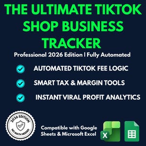 May include: A digital business tracker for TikTok Shop, titled The Ultimate TikTok Shop Business Tracker Professional 2026 Edition. Features include automated fee logic, tax and margin tools, and profit analytics, compatible with Google Sheets and Excel.