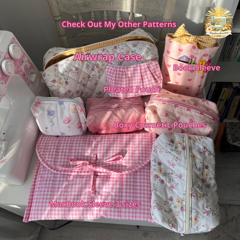 May include: A collection of quilted fabric accessories including an Airwrap case, a pleated pouch, a book sleeve, boxy cosmetic pouches, and a MacBook sleeve in pink gingham and floral patterns. Text overlays include Check Out My Other Patterns.
