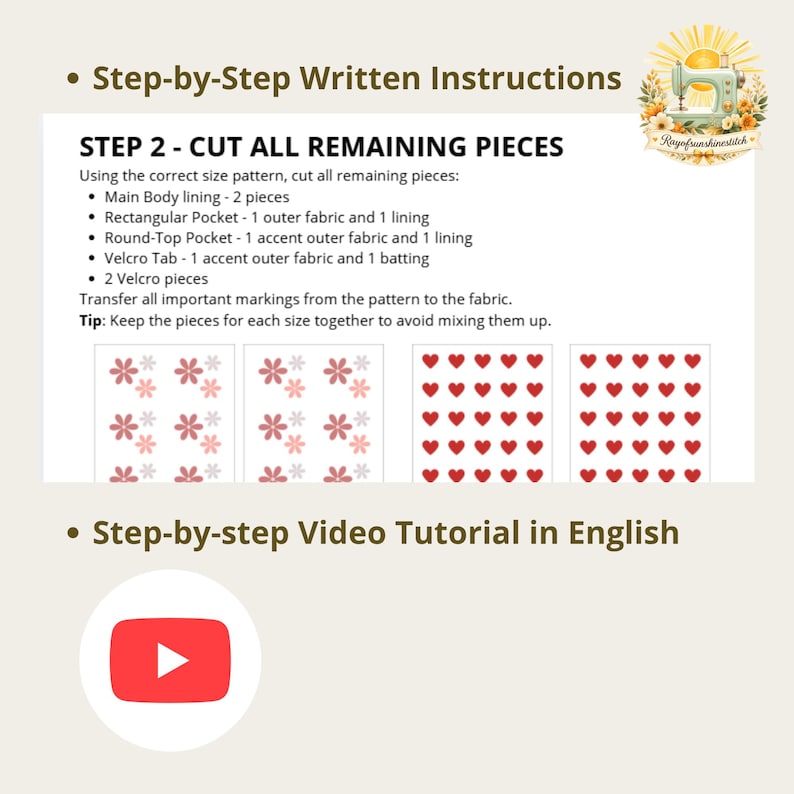 May include: A sewing instruction sheet titled STEP 2 - CUT ALL REMAINING PIECES, listing fabric requirements for main body lining, pockets, and velcro tabs. Below the text are four rectangular grids featuring repeating pink flower and red heart patterns.