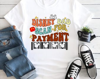 Camiseta Disney para el Día del Padre, Camisetas Disney para el Día del Padre con Escaneo para Pago, Camiseta Disney para Papá, Regalo para el Primer Día del Padre Camiseta unisex para adultos