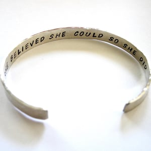 She BELIEVED She Could So She DID   Hand Stamped and Hammered Bracelet     Brass, Copper, Nickel Silver, Sterling Silver