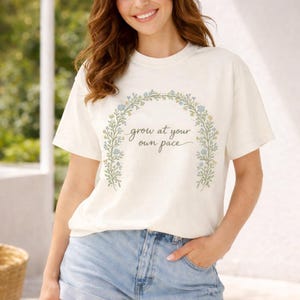 Calm Relaxing music a gift to help you unwind. Shirt the "Grow at Your Own Pace"  Flower crown graphic design Comfort Colors® Merchandising