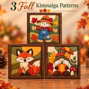 May include: Three square framed Kinusaiga art pieces featuring fall themes. The top image shows a scarecrow in blue overalls. The bottom left image depicts a fox. The bottom right image shows a gnome holding a pumpkin. Text reads 3 Fall Kinusaiga Patterns.