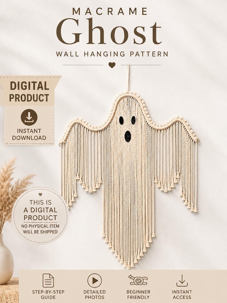 May include: A macrame ghost wall hanging pattern featuring off-white cord knotted into a ghost shape with two black oval eyes and a black oval mouth. The text reads MACRAME Ghost WALL HANGING PATTERN, DIGITAL PRODUCT, INSTANT DOWNLOAD, and THIS IS A DIGITAL PRODUCT.