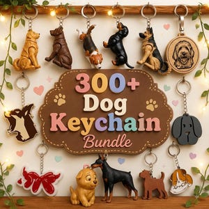Könnte beinhalten: Eine Sammlung verschiedener Schlüsselanhänger mit Hundemotiven, darunter 3D-Figuren, Holzgravuren und flache Acryldesigns. Ein braunes Schild in der Mitte zeigt den Text 300+ Dog Keychain Bundle in bunter Schrift, umgeben von verschiedenen Hunde-Accessoires.