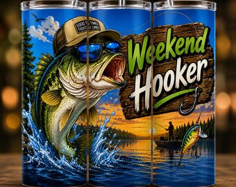 May include: A cylindrical tumbler featuring a graphic of a green bass fish wearing a tan cap and sunglasses, jumping out of blue water. The design includes a wooden sign with the text Weekend Hooker, a fishing lure, and a sunset lake scene.