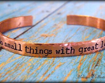 Do Small Things With Great Love hand stamped copper cuff bracelet