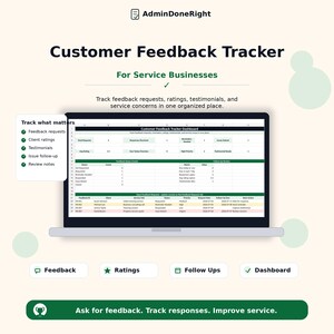 May include: A digital customer feedback tracker dashboard displayed on a laptop screen. The interface includes sections for feedback requests, client ratings, testimonials, and issue follow-ups. Text includes AdminDoneRight, Customer Feedback Tracker, and Ask for feedback. Track responses. Improve service.