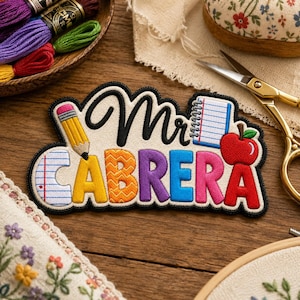 Custom Embroidered Teacher Name Patch, Mr Cabrera School Backpack Applique