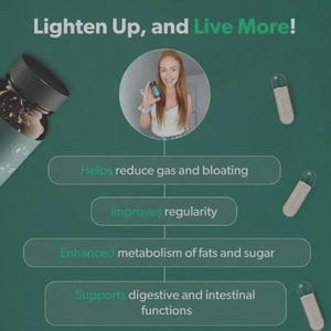 May include: An advertisement for a supplement with the text "Lighten Up, and Live More!" on a green background. The image includes a woman holding a bottle of capsules, with text highlighting benefits like reducing gas and bloating, improving regularity, and supporting digestive functions.