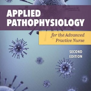 May include: A book cover for "Applied Pathophysiology for the Advanced Practice Nurse, Second Edition." The cover features a purple banner with the title and a yellow banner with the subtitle. The background has illustrations of virus cells.