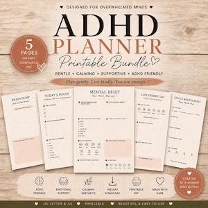 May include: ADHD planner printable bundle with five pages, designed for overwhelmed minds. Includes pages for brain dumps, focus, mental reset, low energy days, and weekly resets. Features a calming aesthetic and is ADHD friendly.
