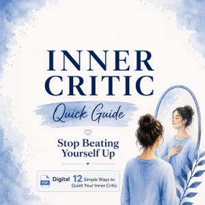 Op de afbeelding: Een digitale gids getiteld INNER CRITIC Quick Guide Stop Beating Yourself Up. De cover bevat een aquarelillustratie van een persoon in een blauw shirt die in een ovale spiegel kijkt, met blauwe aquarelaccenten en een PDF-pictogramlabel.