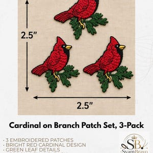 May include: A set of three embroidered patches featuring a bright red cardinal bird perched on a green branch. Each patch measures 2.5 inches by 2.5 inches. The design includes a black face mask and a yellow beak on the cardinal.