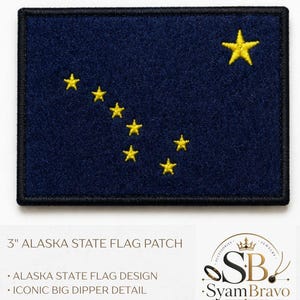 May include: A rectangular 3-inch Alaska state flag patch featuring a dark blue felt background with eight yellow embroidered stars arranged in the Big Dipper constellation and the North Star, all enclosed by a thick black stitched border.