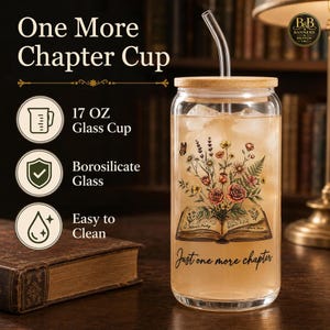 May include: A 500 ml borosilicate glass cup with a bamboo lid and a clear glass straw. The cup features a floral graphic emerging from an open book and the text 'Just one more chapter'. The text 'One More Chapter Cup' is also visible.