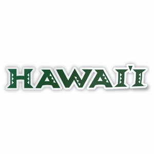 May include: Green and white sticker with the word "HAWAII" in a stylized font. The letters have a geometric pattern.