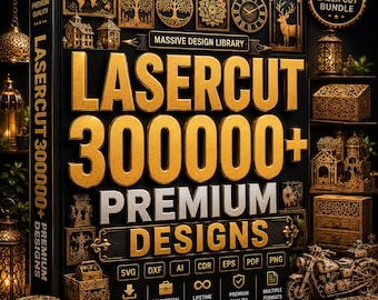 300,000+ Laser Cut Designs Bundle | DXF EPS Png Files | Cnc Router Files | Glowforge & Laser Engraving Templates
