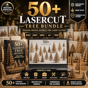 May include: A digital product bundle titled 50+ LASERCUT TREE BUNDLE featuring various gold-toned tree designs for laser cutting. The set includes SVG, DXF, EPS, AI, and PDF file formats, presented on a laptop screen and a physical box display.