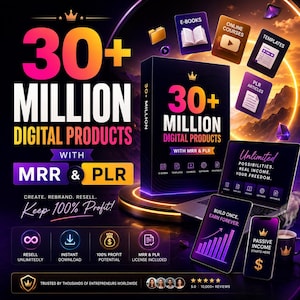 May include: A digital product bundle advertisement featuring a large box labeled 30+ Million Digital Products with MRR & PLR. The display includes a laptop, tablet, and smartphone showing text like Unlimited Possibilities and Passive Income Starts Here.