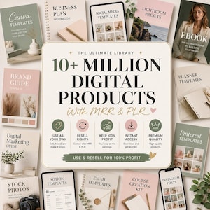 May include: A digital product bundle advertisement featuring a central square graphic with the text THE ULTIMATE LIBRARY 10+ MILLION DIGITAL PRODUCTS With MRR & PLR, surrounded by various book covers, templates, and guides in soft pastel tones.
