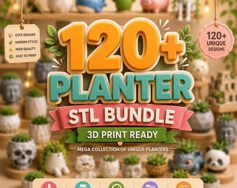 120+ Planters STL Bundle,  3D Print Plant Pots,  Printable Garden Planter STL Files Pack,  Modern Collection,   Commercial License