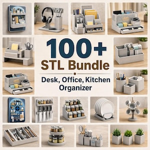 May include: A collection of various desk, office, and kitchen organizers. The image features several gray organizers for pens, scissors, and other office supplies. The text in the image reads "100+ STL Bundle Desk, Office, Kitchen Organizer."