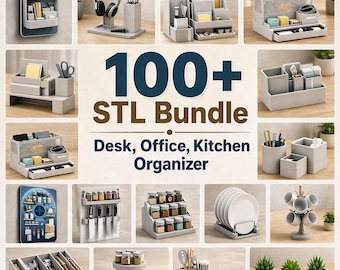 100+ STL Bundle , Desk, Office , Kitchen Organizer  , Pen Holder, Soap Dish, Drawer Box, Cup Holder & Decor  Pack,Tool Holder,3d Organizer