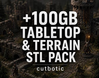 TERRAIN & TABLETOP +100GB mega stl pack