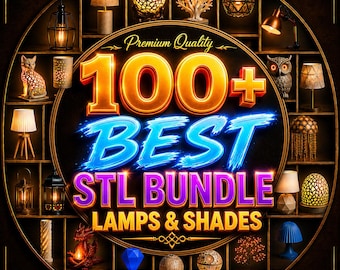 100+ Lamp STL Bundle, 3D Printable Night Light Files, LED Table Lamp (Home Decor)